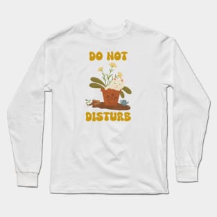 Do not disturb! Long Sleeve T-Shirt